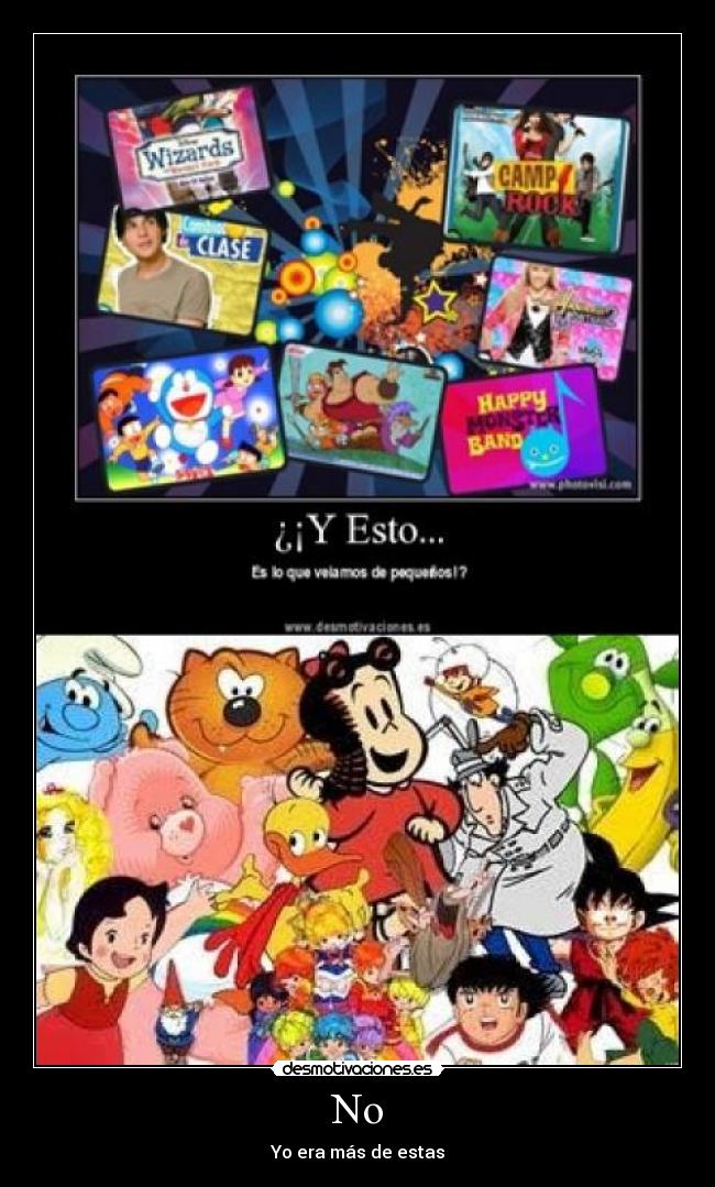 No - Yo era más de estas
