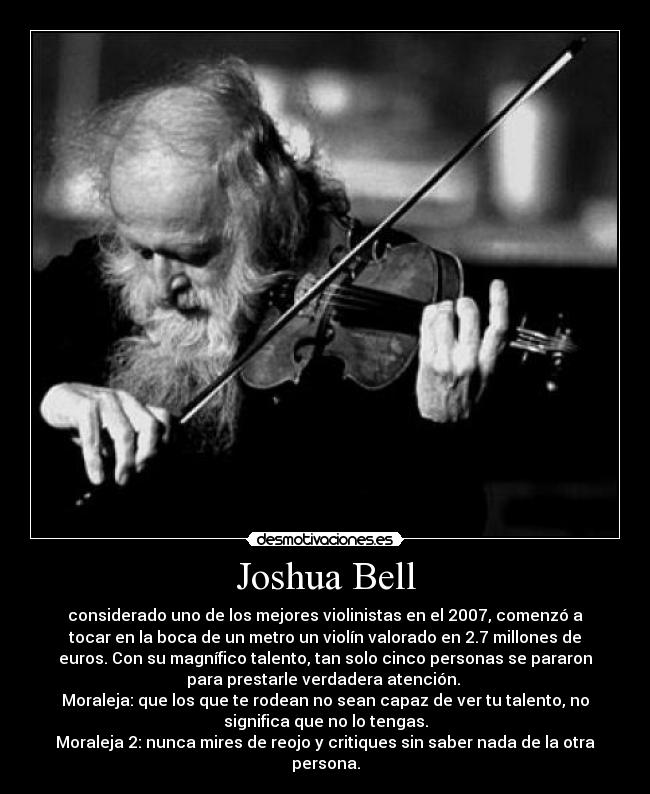 carteles violinista joshua bell metro mejor del mundo millones euros musica arte capacidad talento desmotivaciones