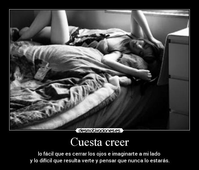 Cuesta creer -