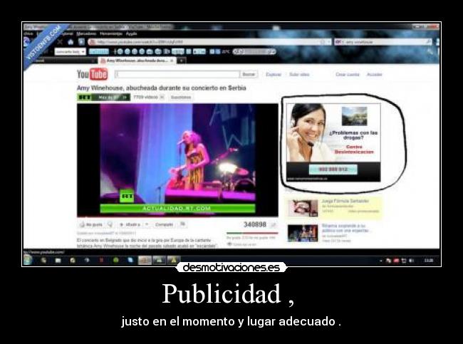 Publicidad ,  - justo en el momento y lugar adecuado .