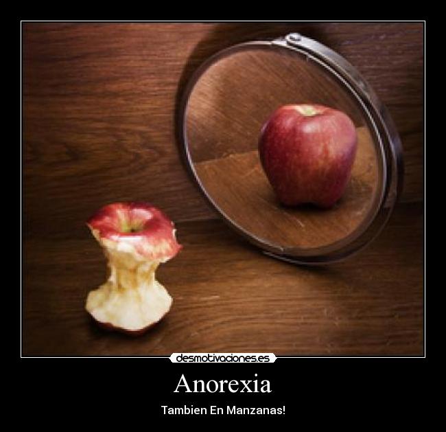Anorexia - Tambien En Manzanas!