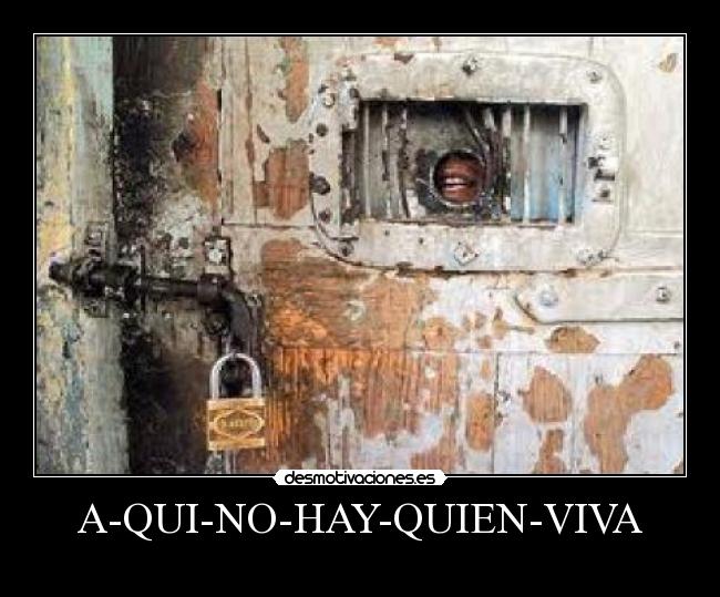 A-QUI-NO-HAY-QUIEN-VIVA -