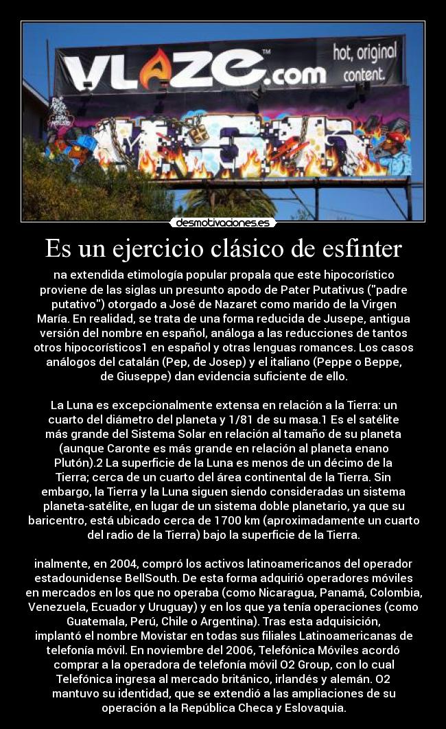 Es un ejercicio clásico de esfinter -