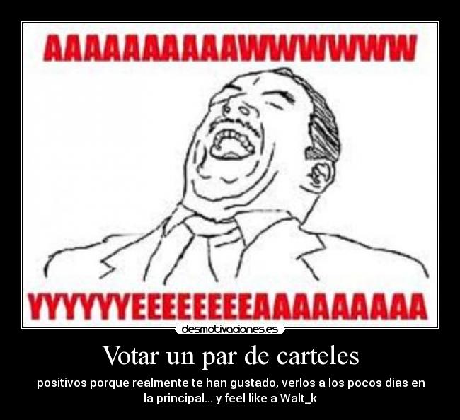 carteles feel like walt_k desmotivaciones
