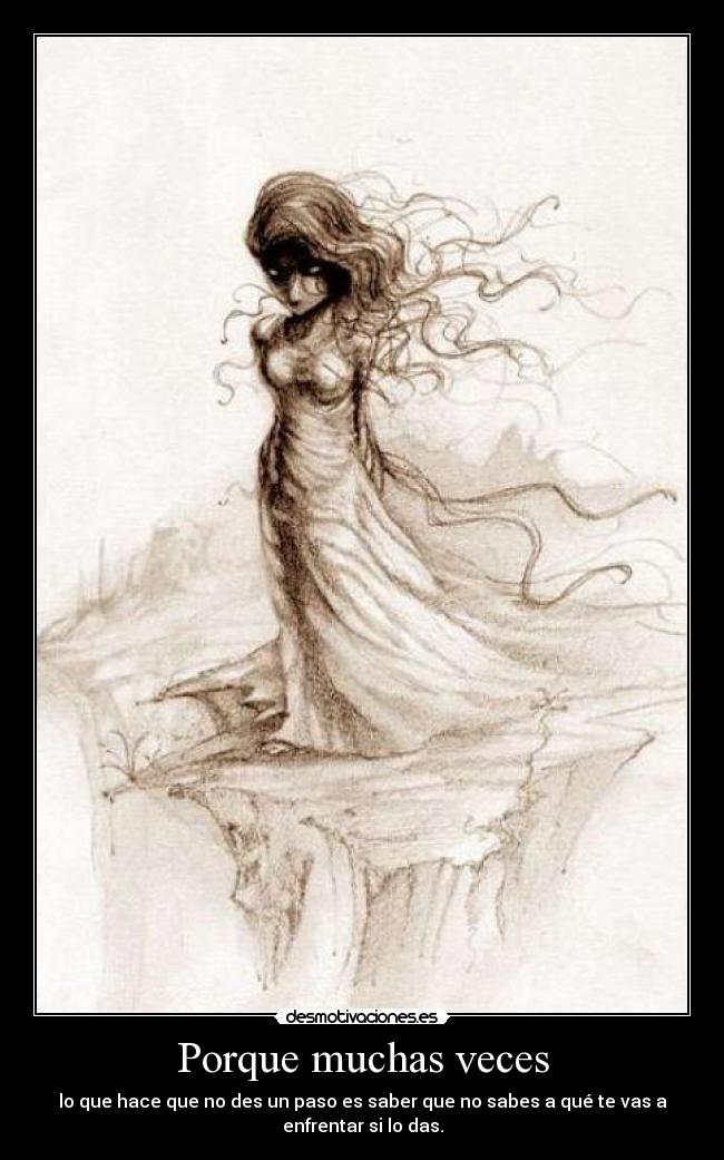 Porque muchas veces -