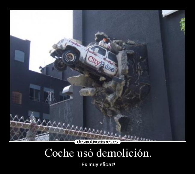 Coche usó demolición. - 