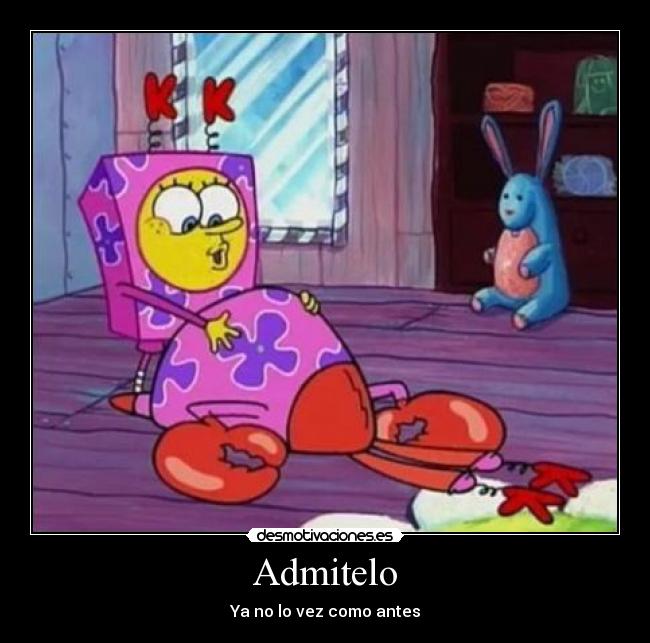 Admitelo - Ya no lo vez como antes
