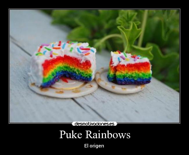 Puke Rainbows - El origen 