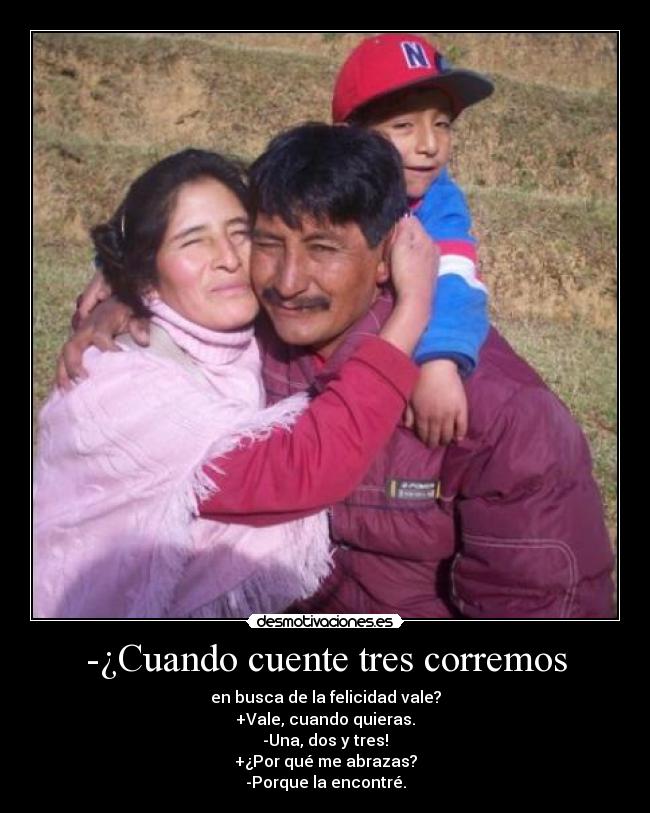 -¿Cuando cuente tres corremos - 