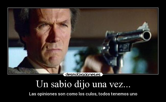 Un sabio dijo una vez... -