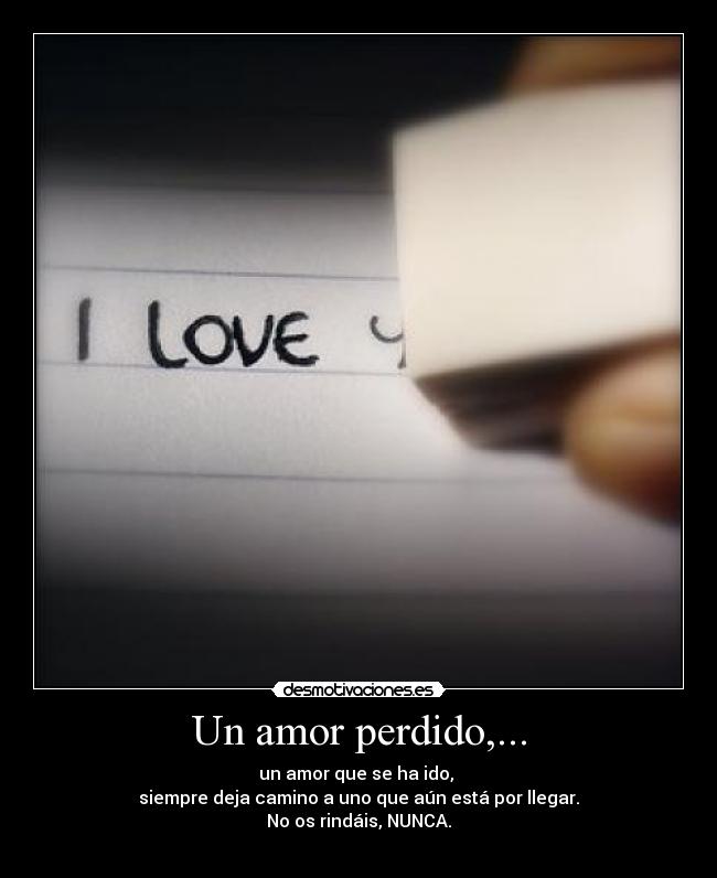 Un amor perdido,... -