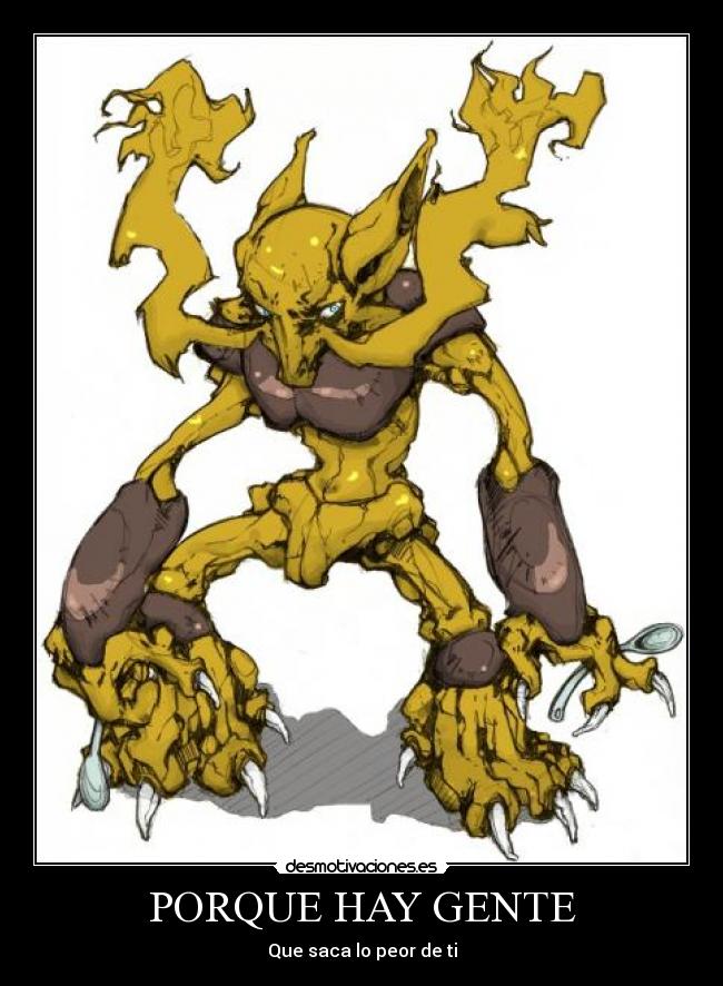 PORQUE HAY GENTE - Que saca lo peor de ti