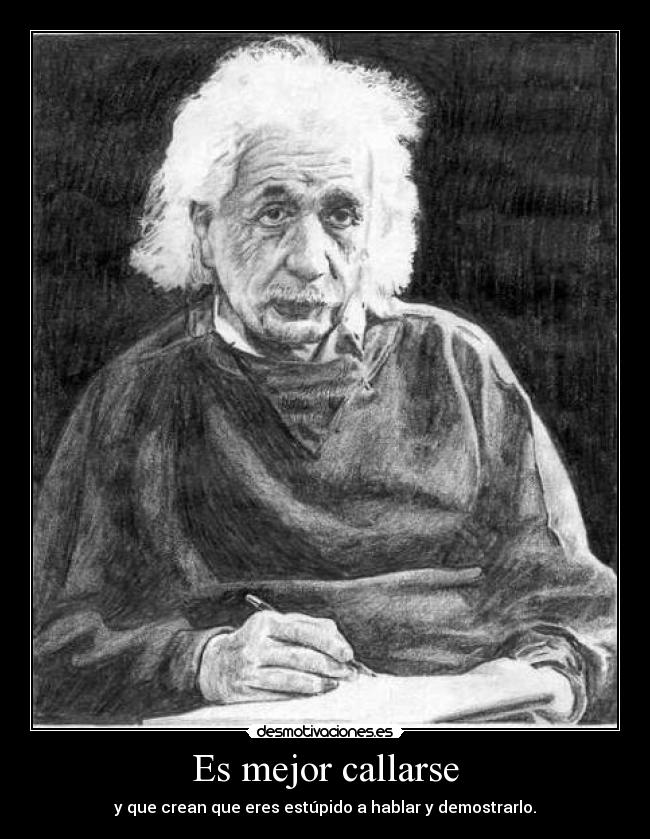 Es mejor callarse -