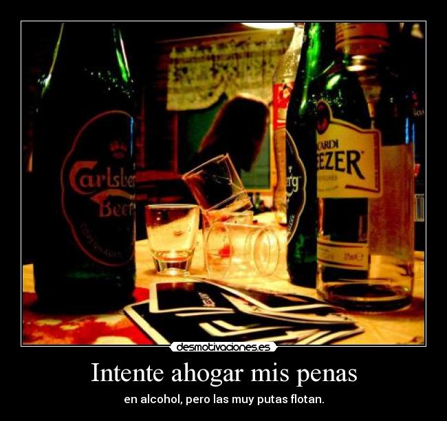 Intente ahogar mis penas -