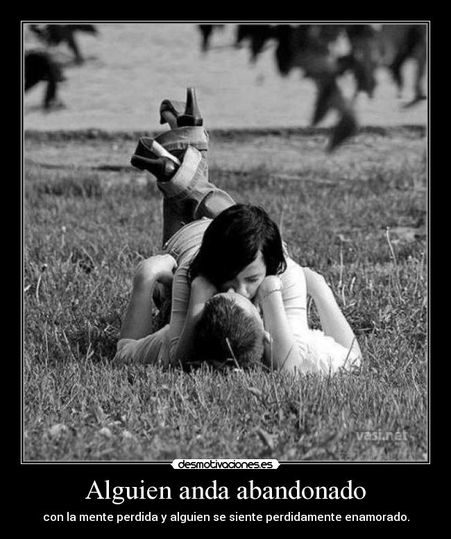 Alguien anda abandonado - 