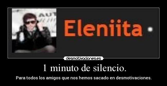 1 minuto de silencio. -