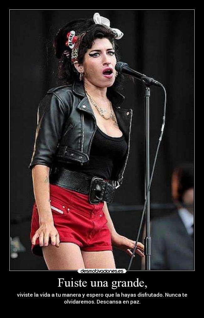 Fuiste una grande, -