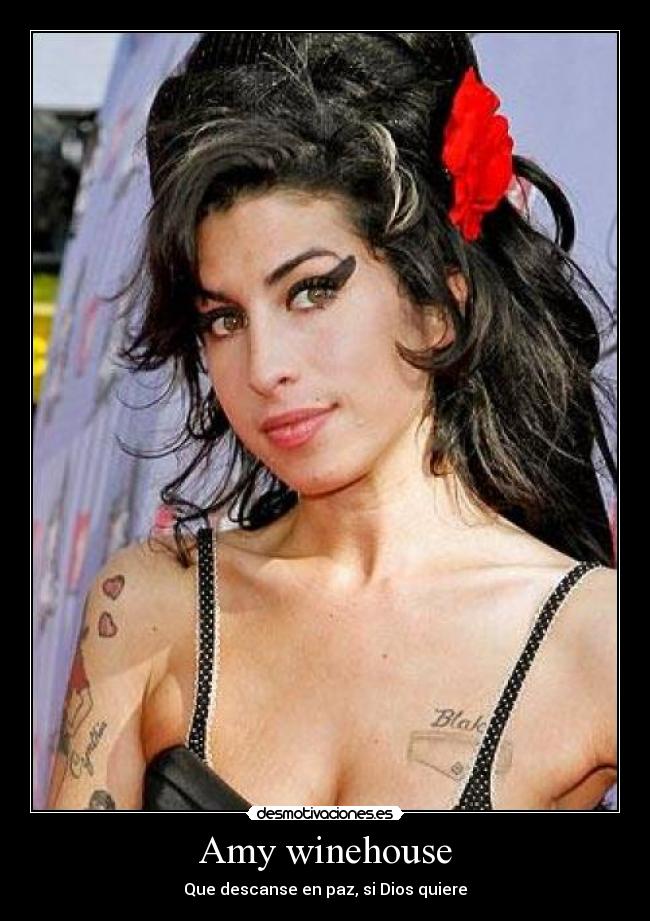 Amy winehouse - Que descanse en paz, si Dios quiere