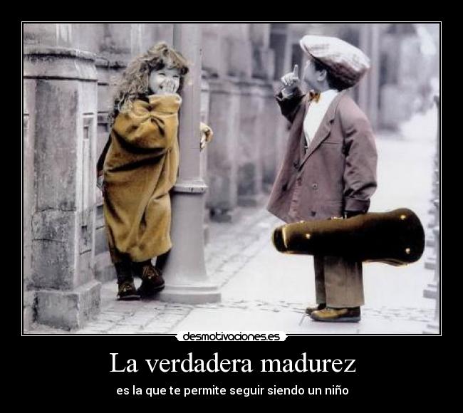 La verdadera madurez - 