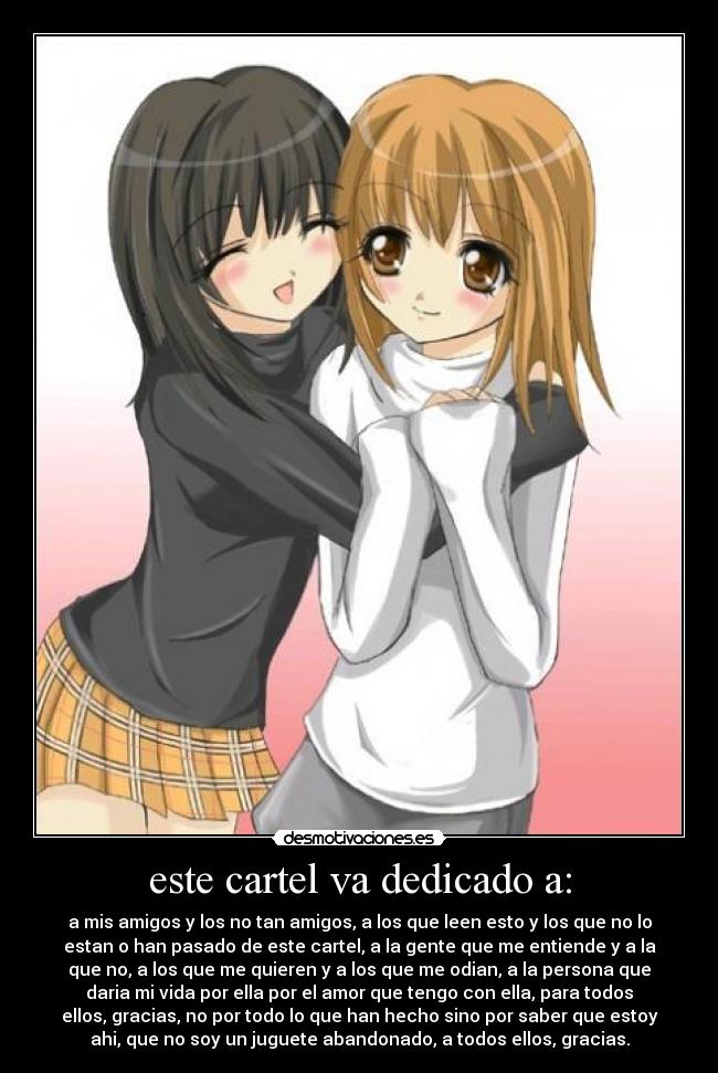 este cartel va dedicado a: -