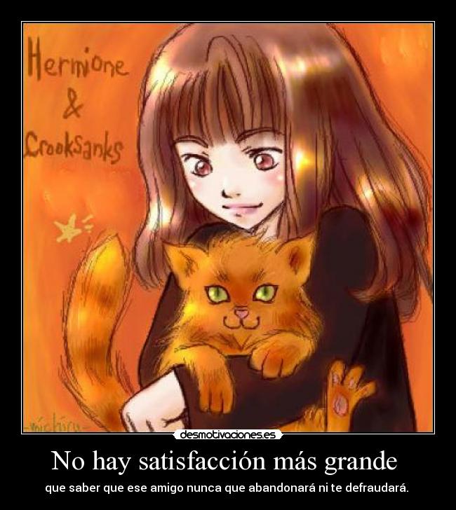 No hay satisfacción más grande  - 