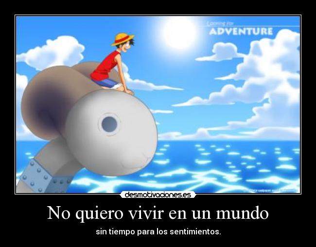 No quiero vivir en un mundo - 