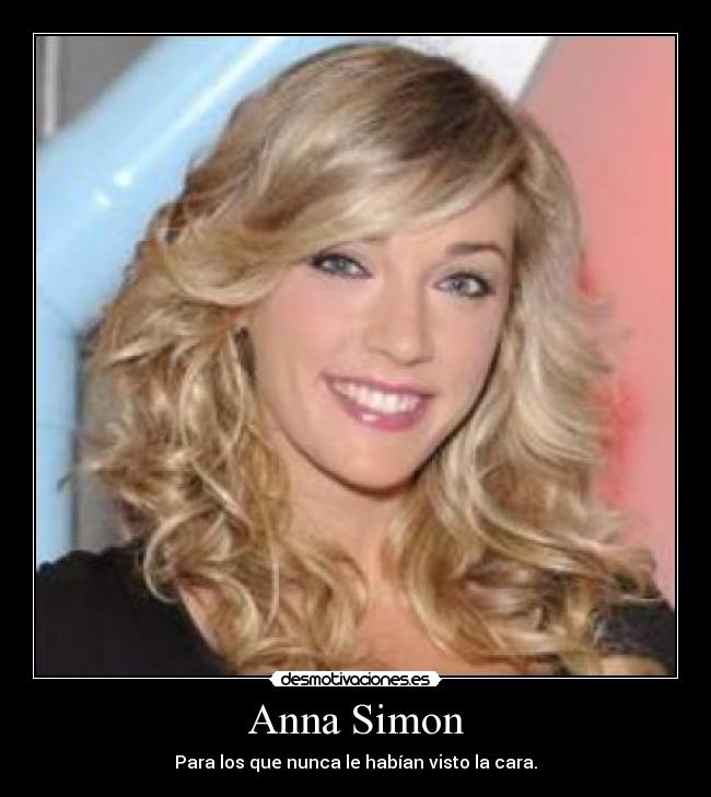 Anna Simon - Para los que nunca le habían visto la cara.