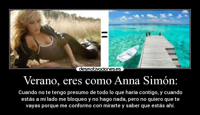 Verano, eres como Anna Simón: - 