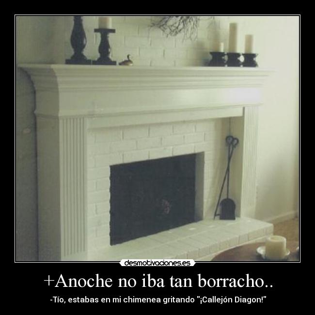 +Anoche no iba tan borracho.. -