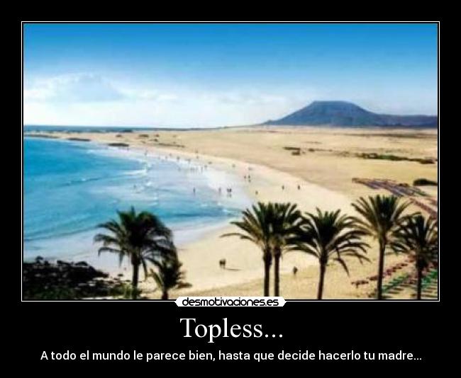 Topless... -