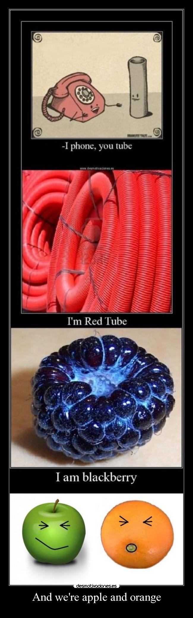 And were apple and orange - 