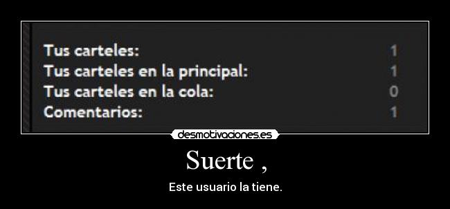 Suerte , -