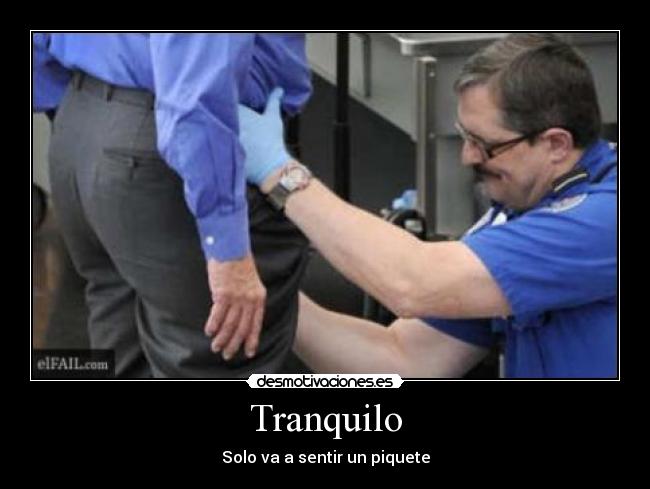 Tranquilo - Solo va a sentir un piquete