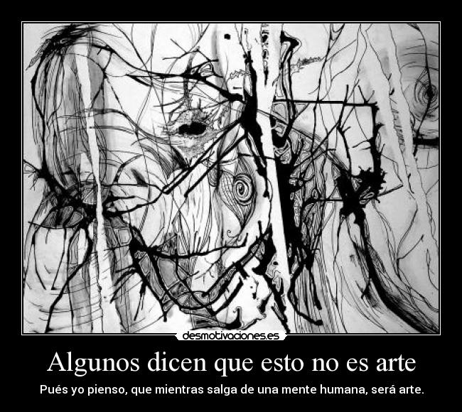 Algunos dicen que esto no es arte -