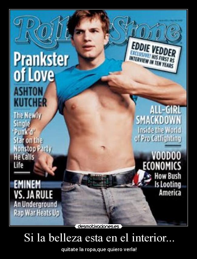 Si la belleza esta en el interior... -