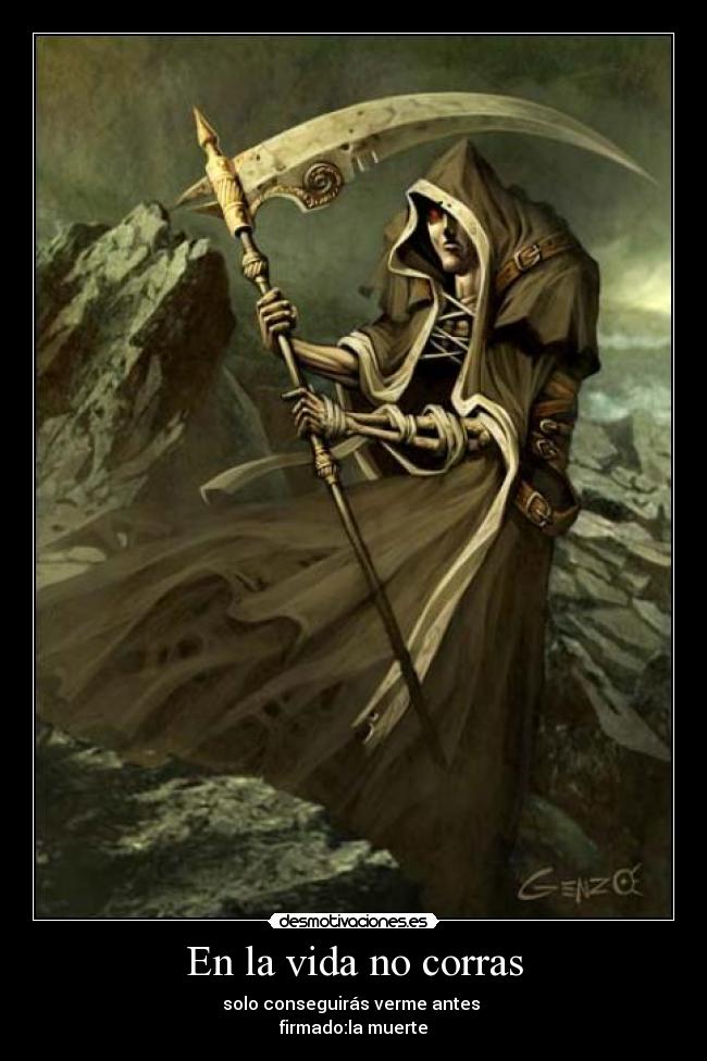 En la vida no corras -