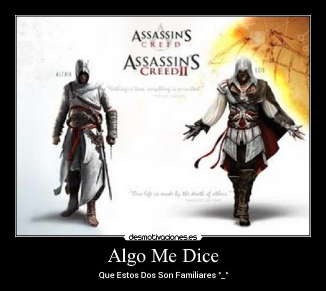 Algo Me Dice - Que Estos Dos Son Familiares °_°