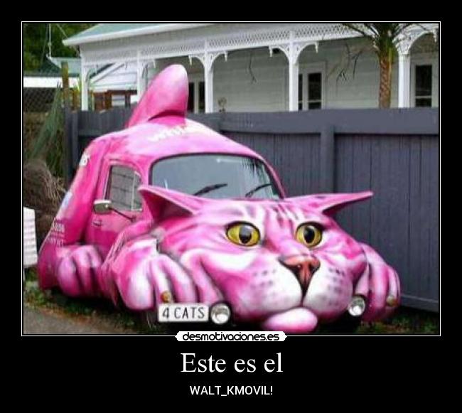 Este es el - WALT_KMOVIL!