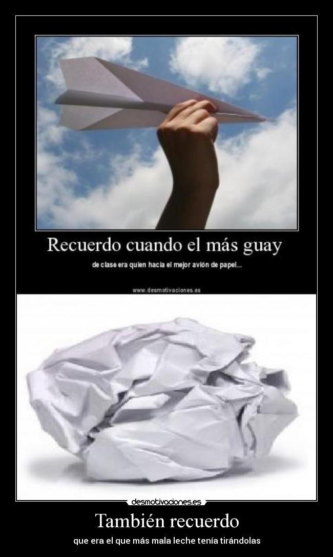 carteles bolas papel tambien recuerdo recuerdo principal desmotivaciones