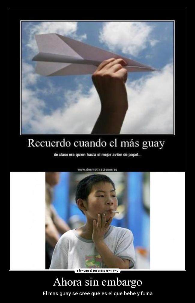 Ahora sin embargo - El mas guay se cree que es el que bebe y fuma