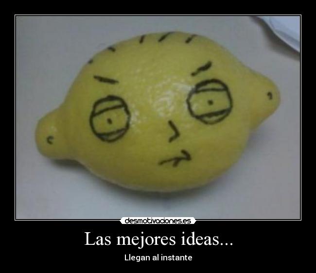 Las mejores ideas... -