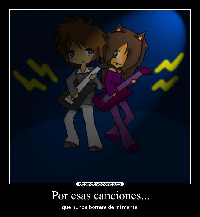 Por esas canciones... -