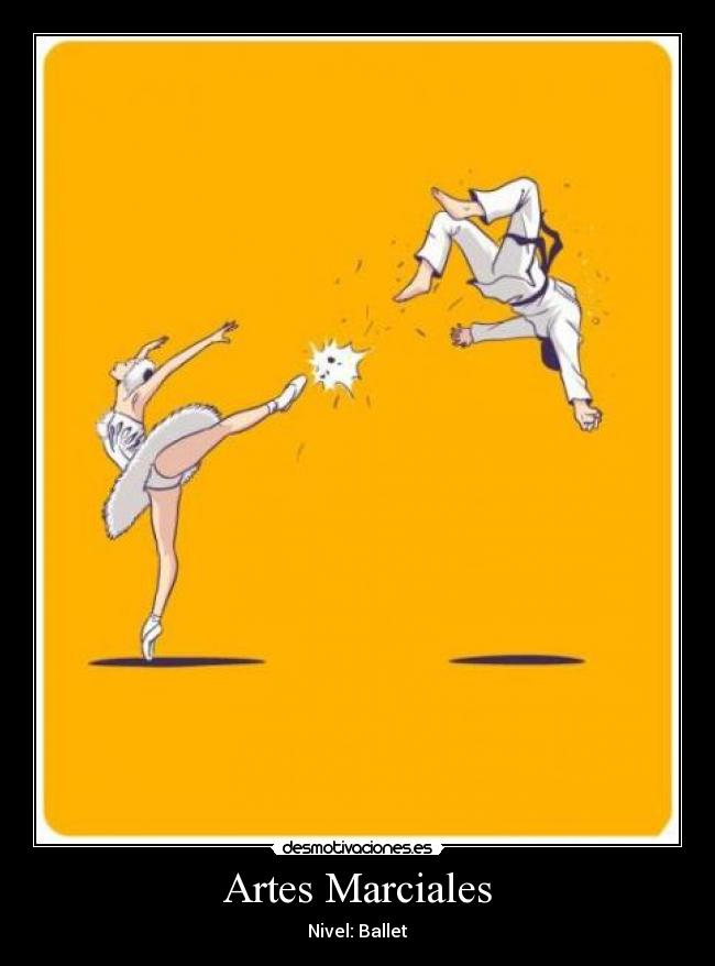 Artes Marciales - Nivel: Ballet