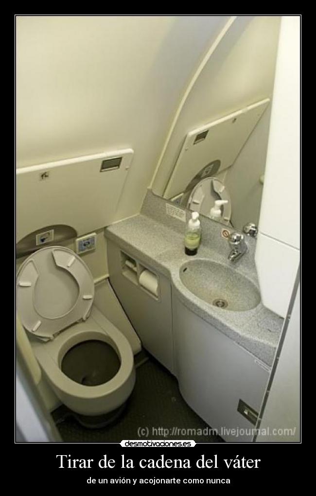 Tirar de la cadena del váter - de un avión y acojonarte como nunca