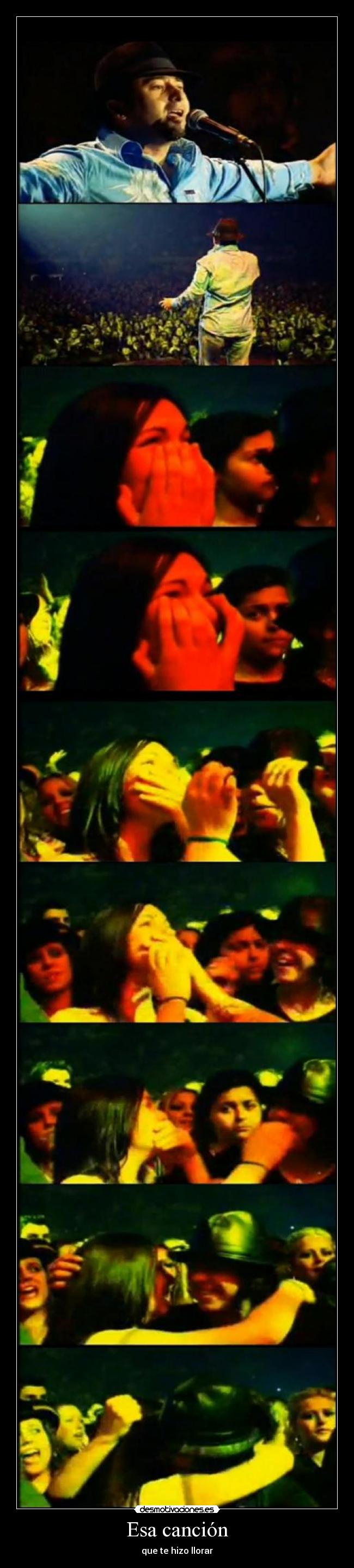 Esa canción - que te hizo llorar