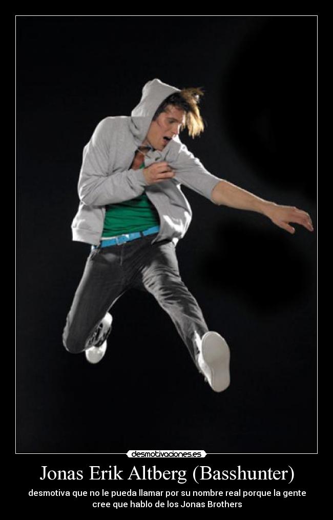 carteles jonas erik altberg basshunter desmotiva desmotivaciones