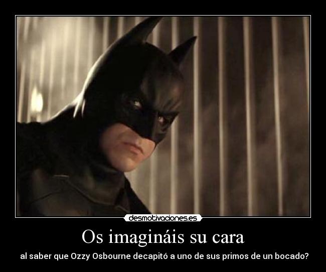 Os imagináis su cara -