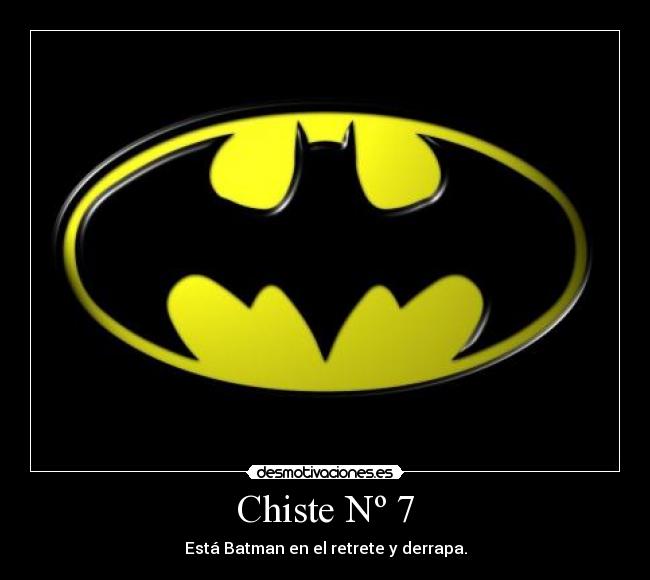 carteles chiste chistes malos batman n desmotivaciones