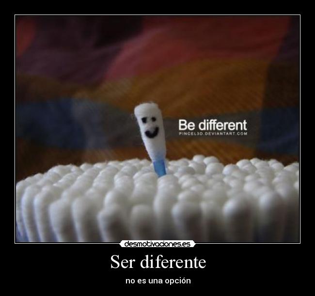 Ser diferente -