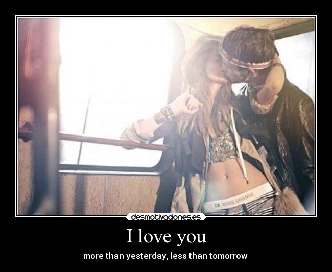 I love you - 